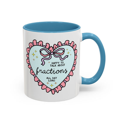Happy to Talk About Fractions Coffee Mug