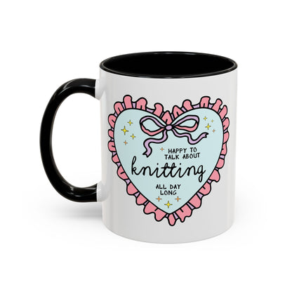 Happy to Talk About Knitting All Day Long Coffee Mug
