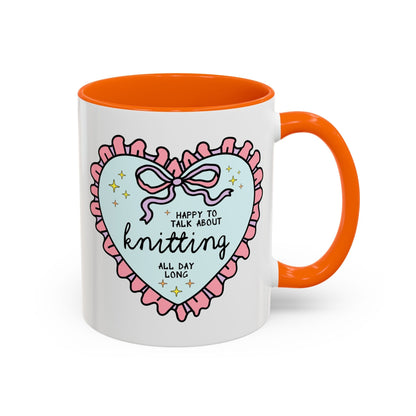 Happy to Talk About Knitting All Day Long Coffee Mug