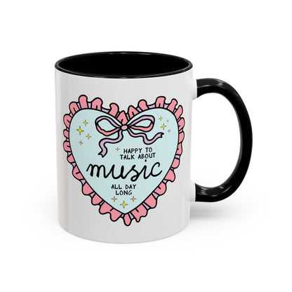 Happy to Talk About Music All Day Long Coffee Mug