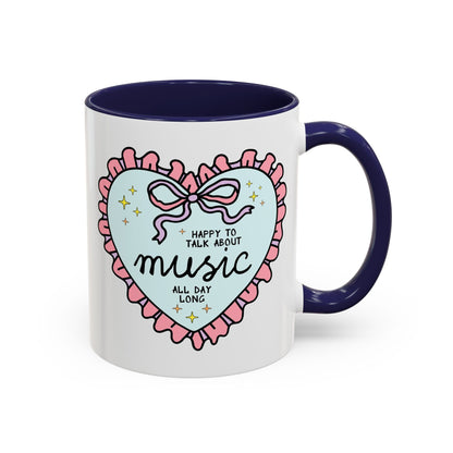 Happy to Talk About Music All Day Long Coffee Mug