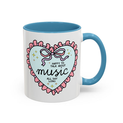 Happy to Talk About Music All Day Long Coffee Mug