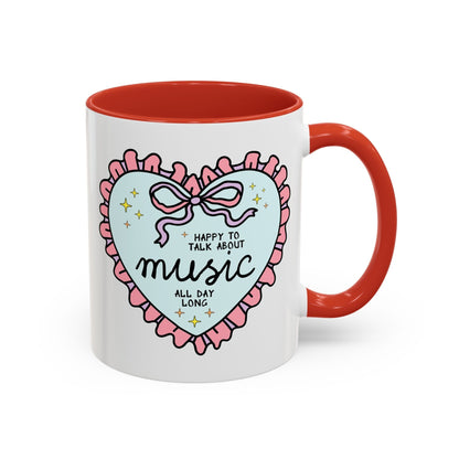 Happy to Talk About Music All Day Long Coffee Mug