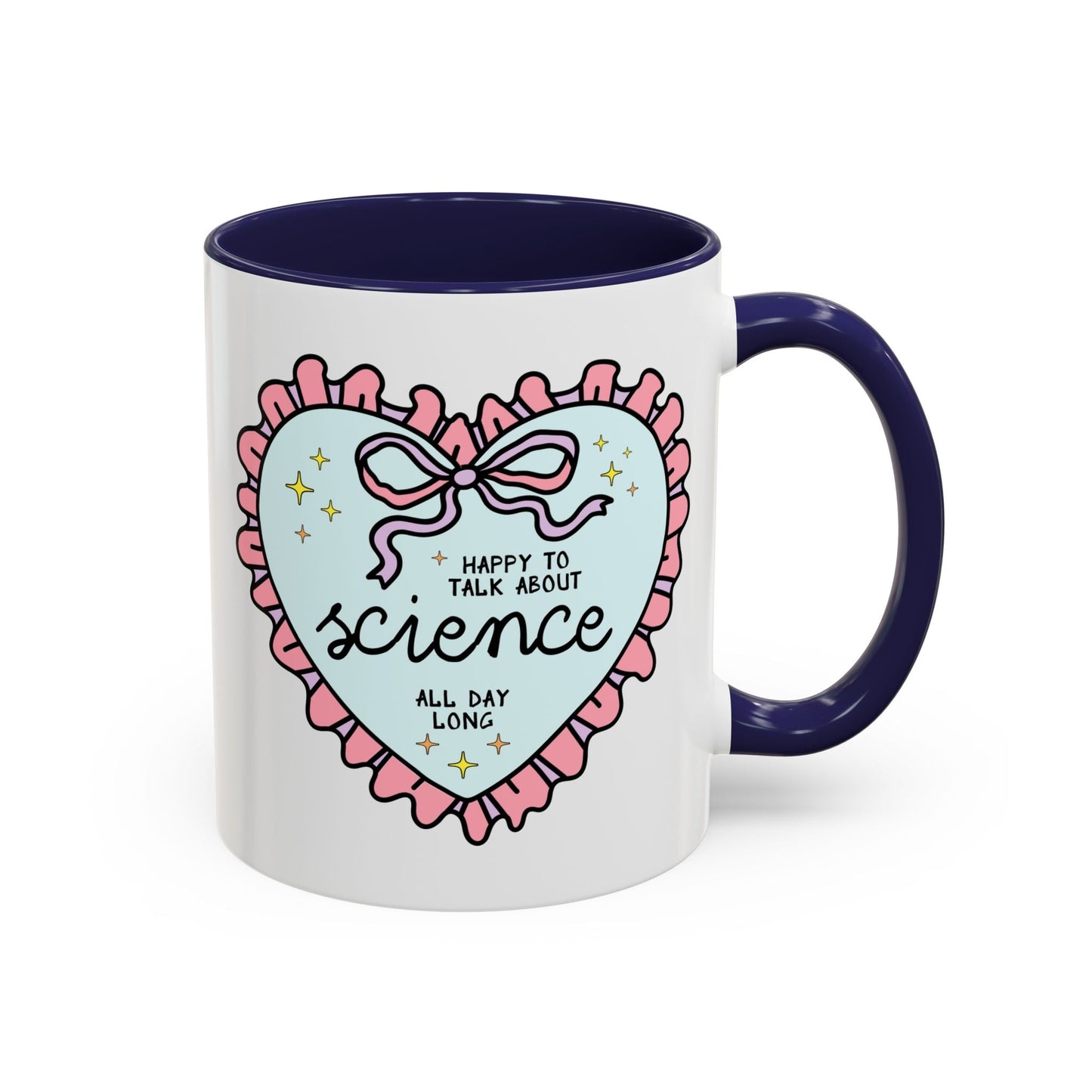 Happy to Talk About Science All Day Long Coffee Mug
