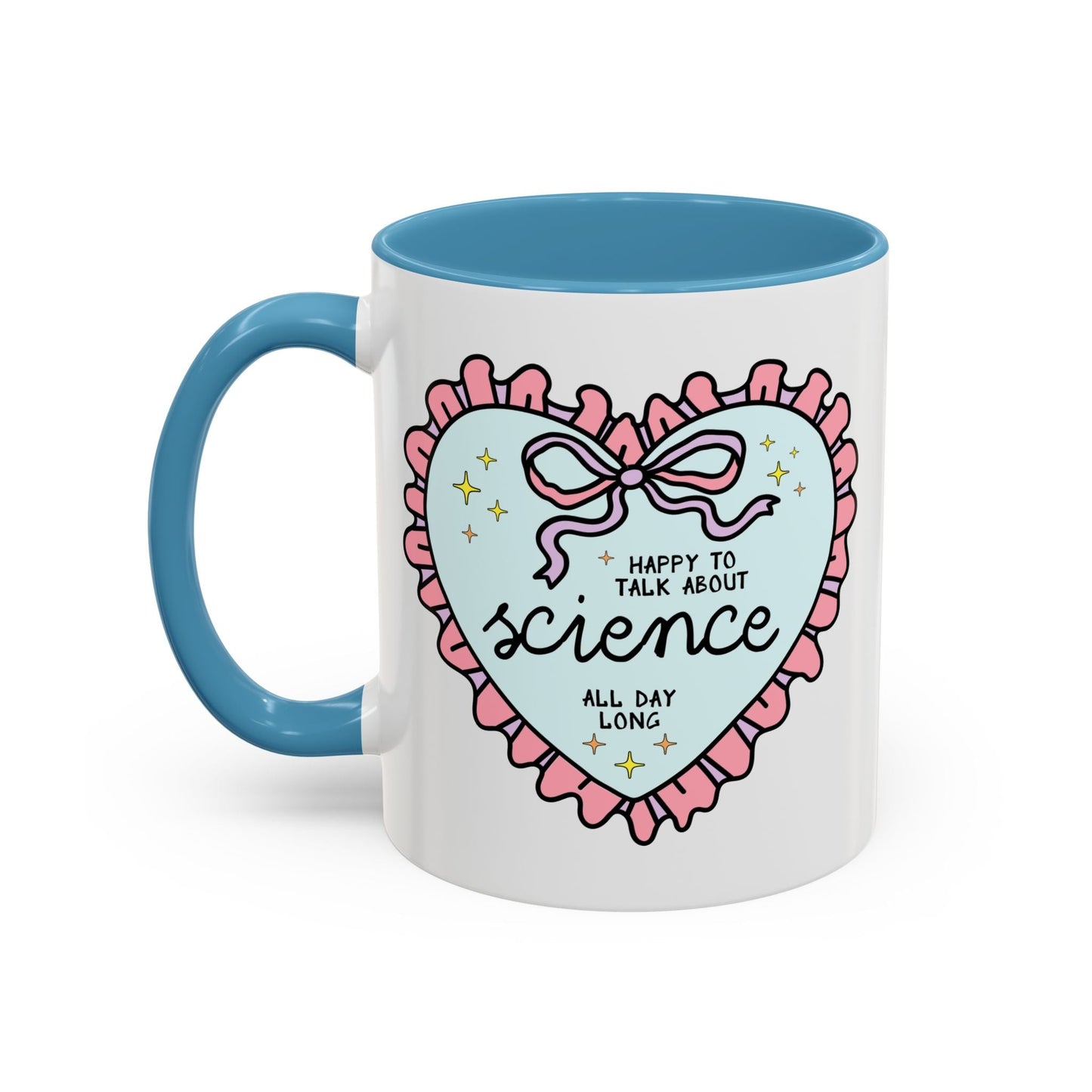 Happy to Talk About Science All Day Long Coffee Mug
