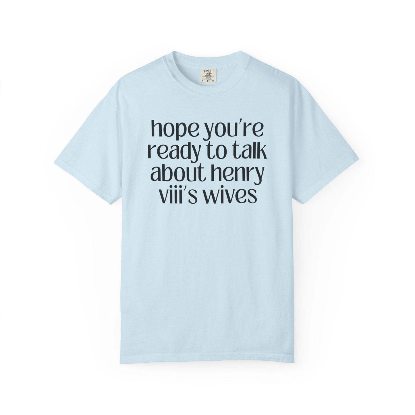 Henry VIII Tudor History Tee