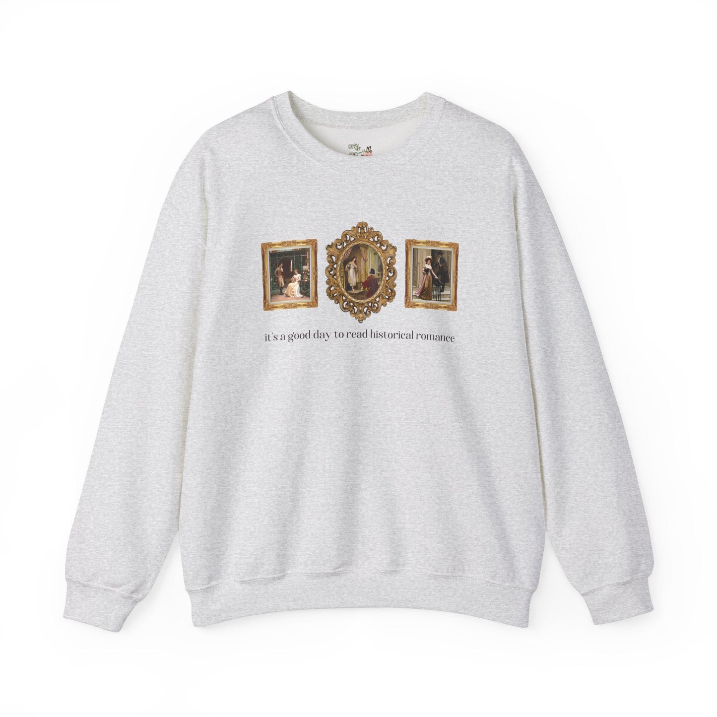 Historical Romance Reader Sweatshirt