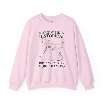 Historical Romance Reader Sweatshirt