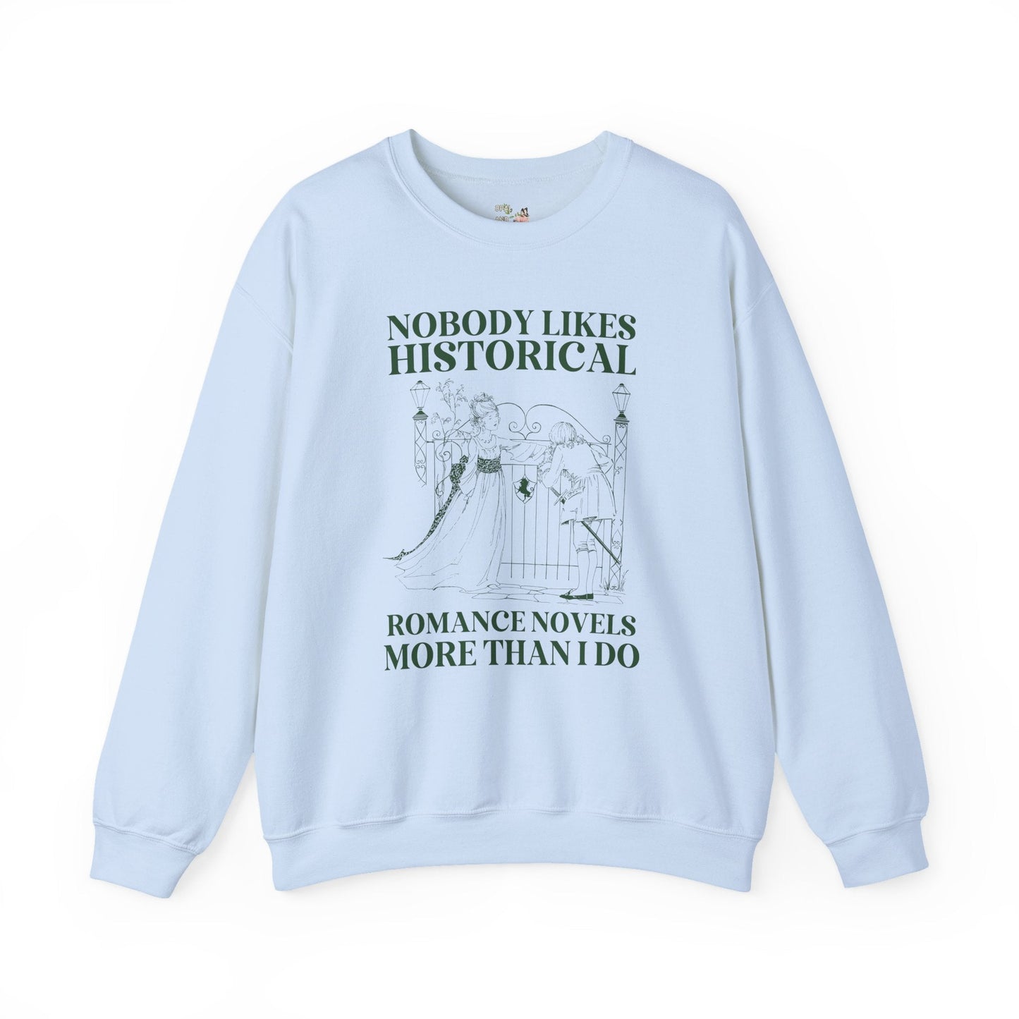 Historical Romance Reader Sweatshirt