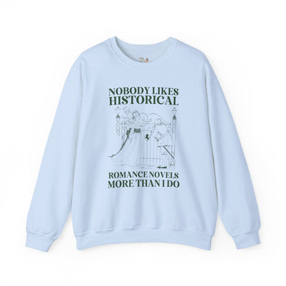 Historical Romance Reader Sweatshirt
