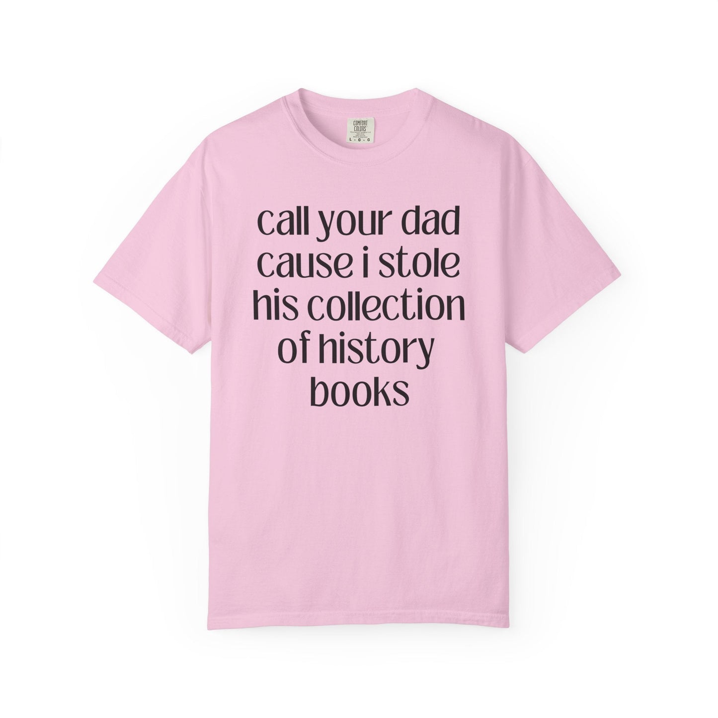 Funny History Lover Tee