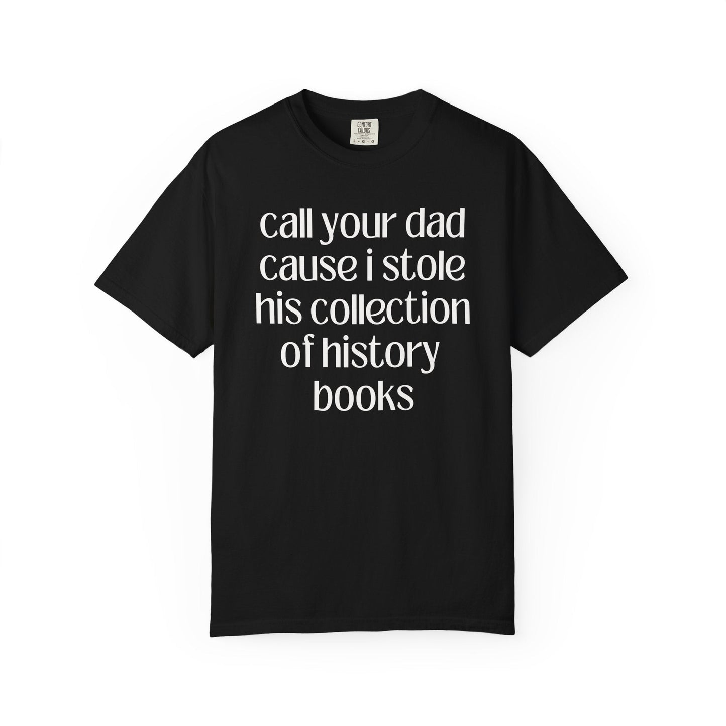 Funny History Lover Tee