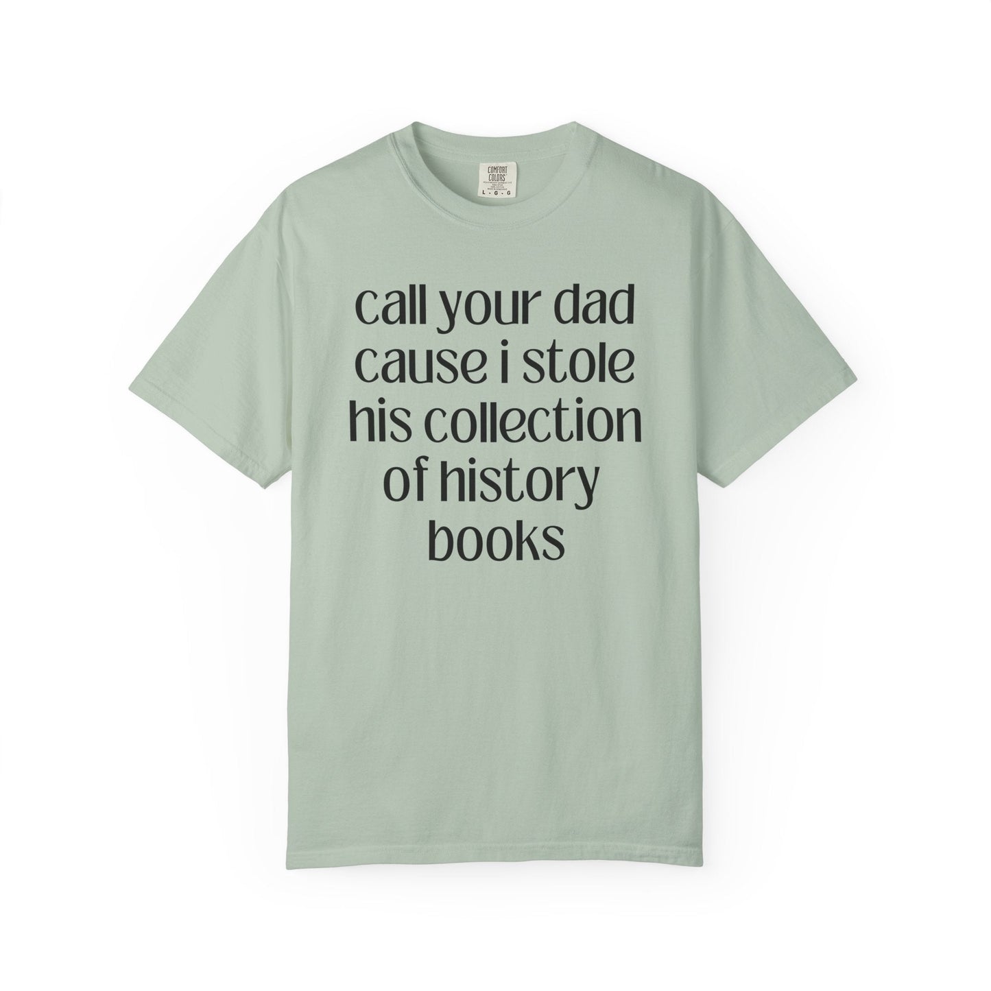 Funny History Lover Tee