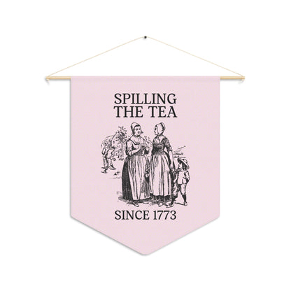 History Pennant: Spilling the Tea Since 1773