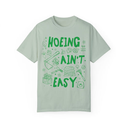 Hoeing Ain't Easy Shirt