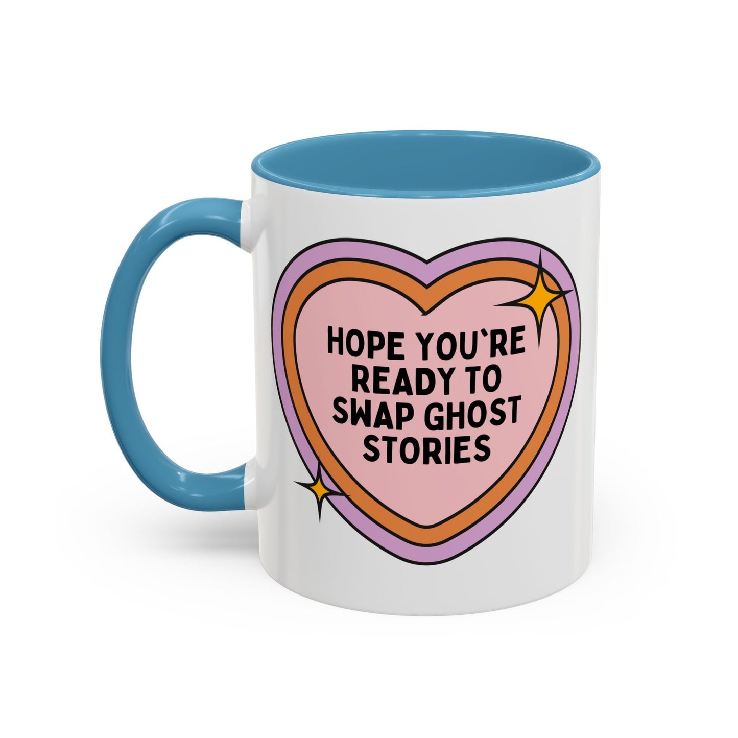 Hope You're Ready to Swap Ghost Stories Coffee Mug
