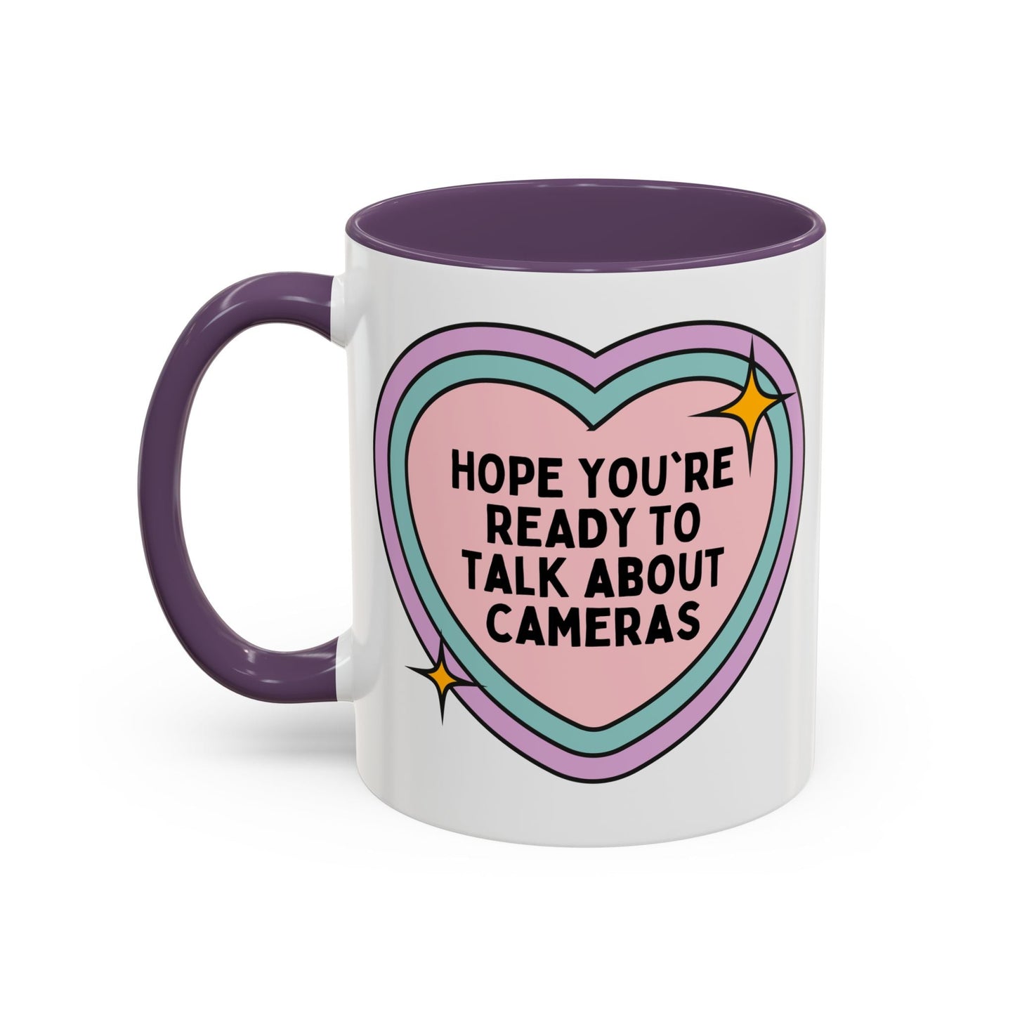 Hope You're Ready to Talk About Cameras Coffee Mug