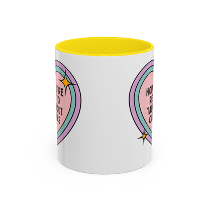 Hope You're Ready to Talk About Cameras Coffee Mug