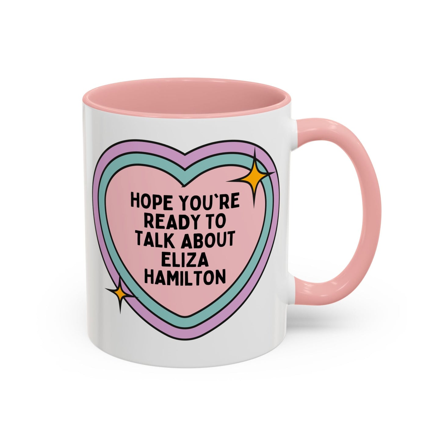 Hope You're Ready to Talk About Eliza Hamilton Coffee Mug