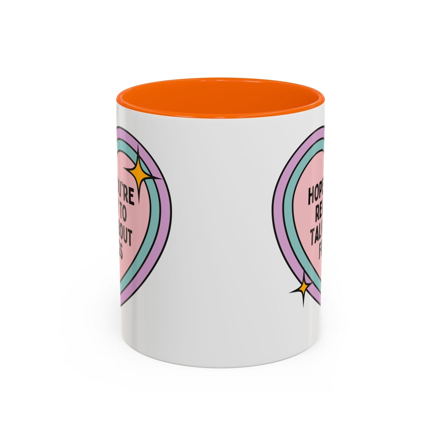 Hope You're Ready to Talk About Frogs Coffee Mug