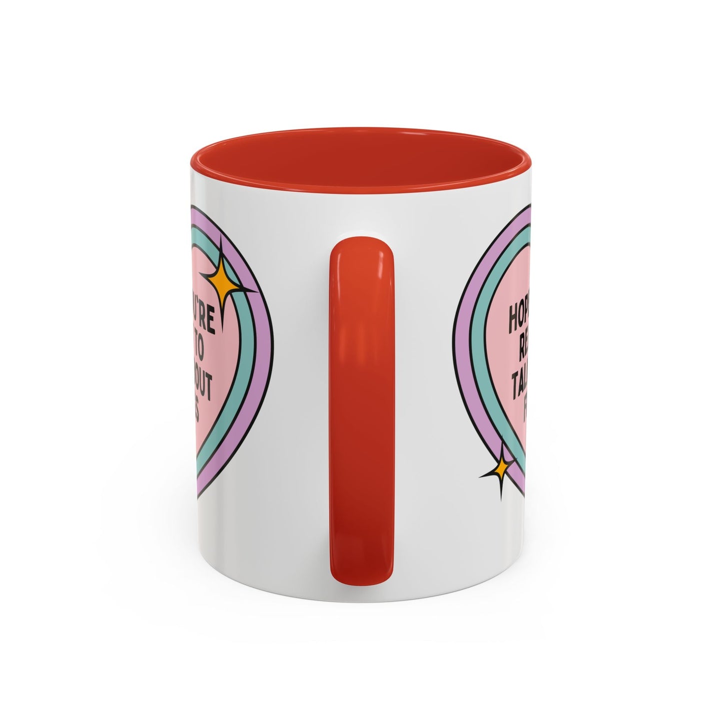 Hope You're Ready to Talk About Frogs Coffee Mug