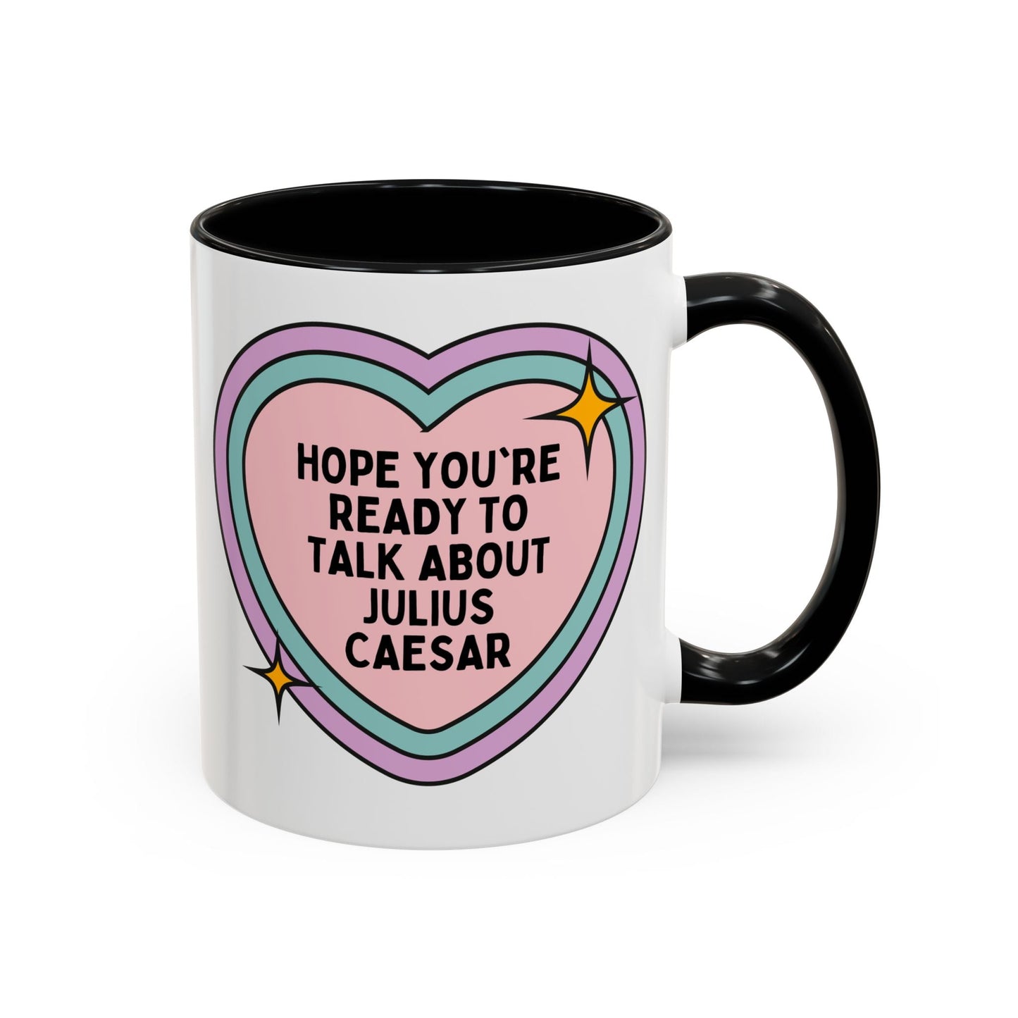 Hope You're Ready to Talk About Julius Caesar Coffee Mug