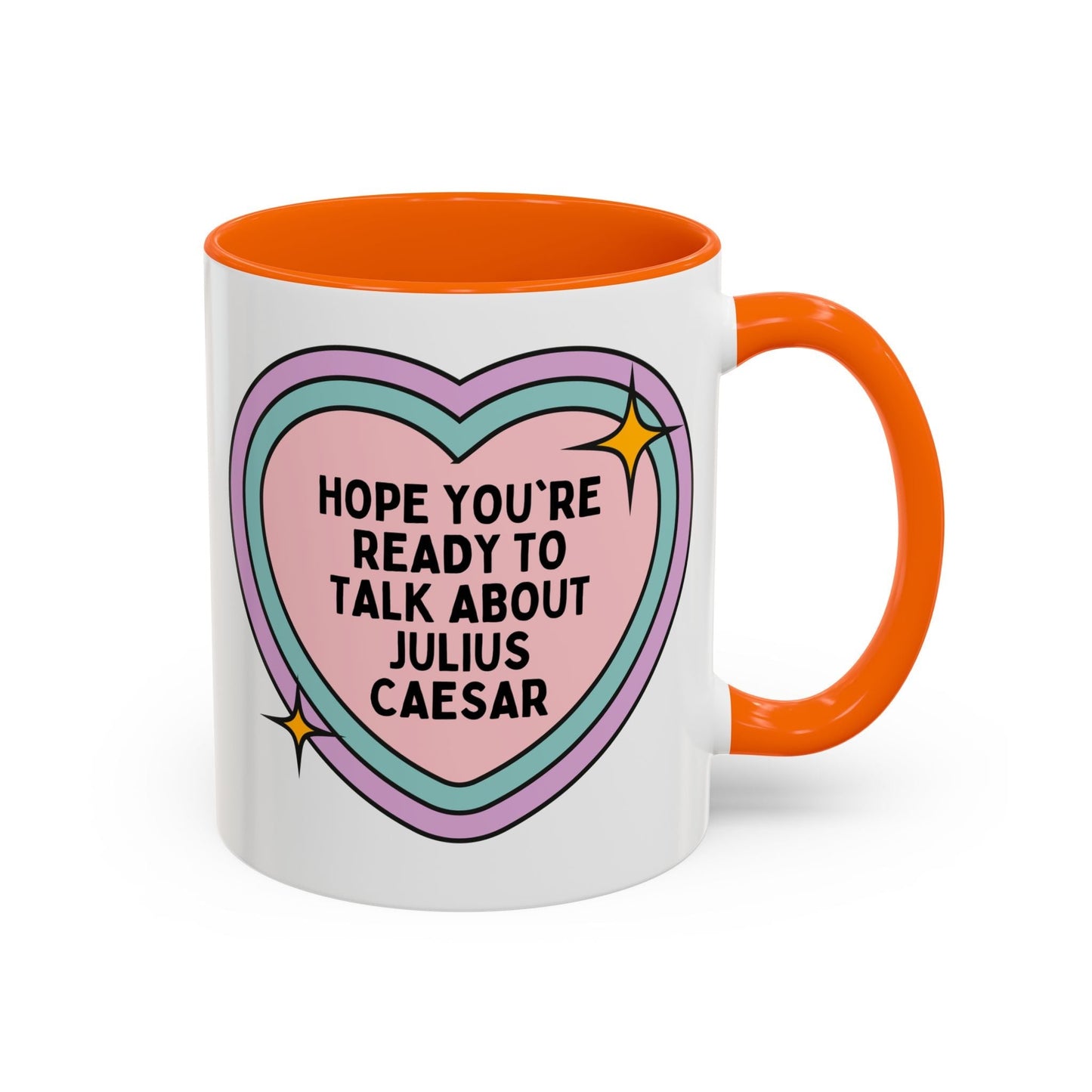 Hope You're Ready to Talk About Julius Caesar Coffee Mug