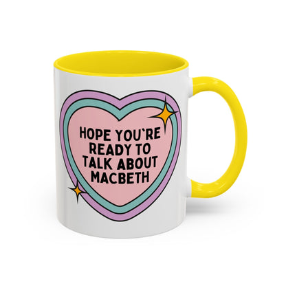 Hope You're Ready to Talk About Macbeth Coffee Mug