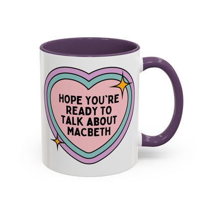 Hope You're Ready to Talk About Macbeth Coffee Mug