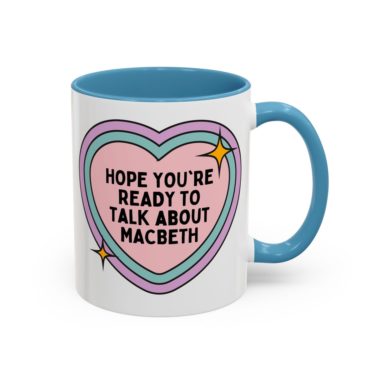 Hope You're Ready to Talk About Macbeth Coffee Mug