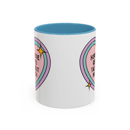 Hope You're Ready to Talk About Macbeth Coffee Mug