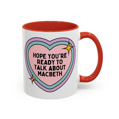 Hope You're Ready to Talk About Macbeth Coffee Mug