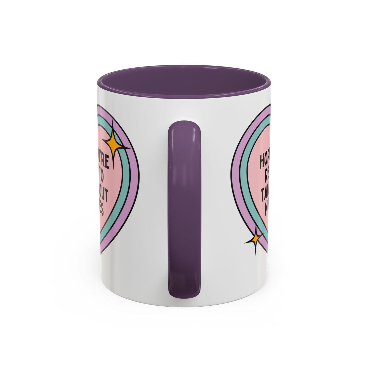 Hope You're Ready to Talk About Mummies Coffee Mug