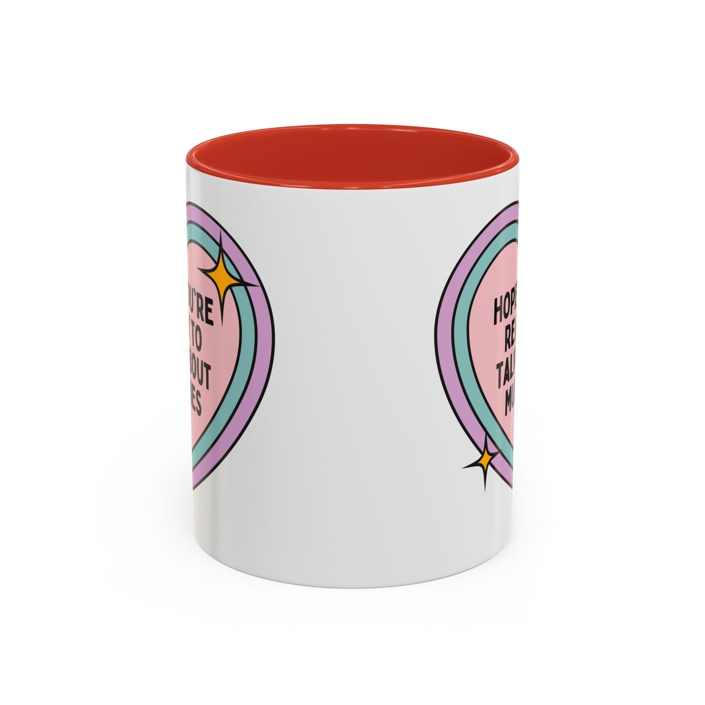 Hope You're Ready to Talk About Mummies Coffee Mug
