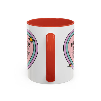 Hope You're Ready to Talk About Pompeii Coffee Mug