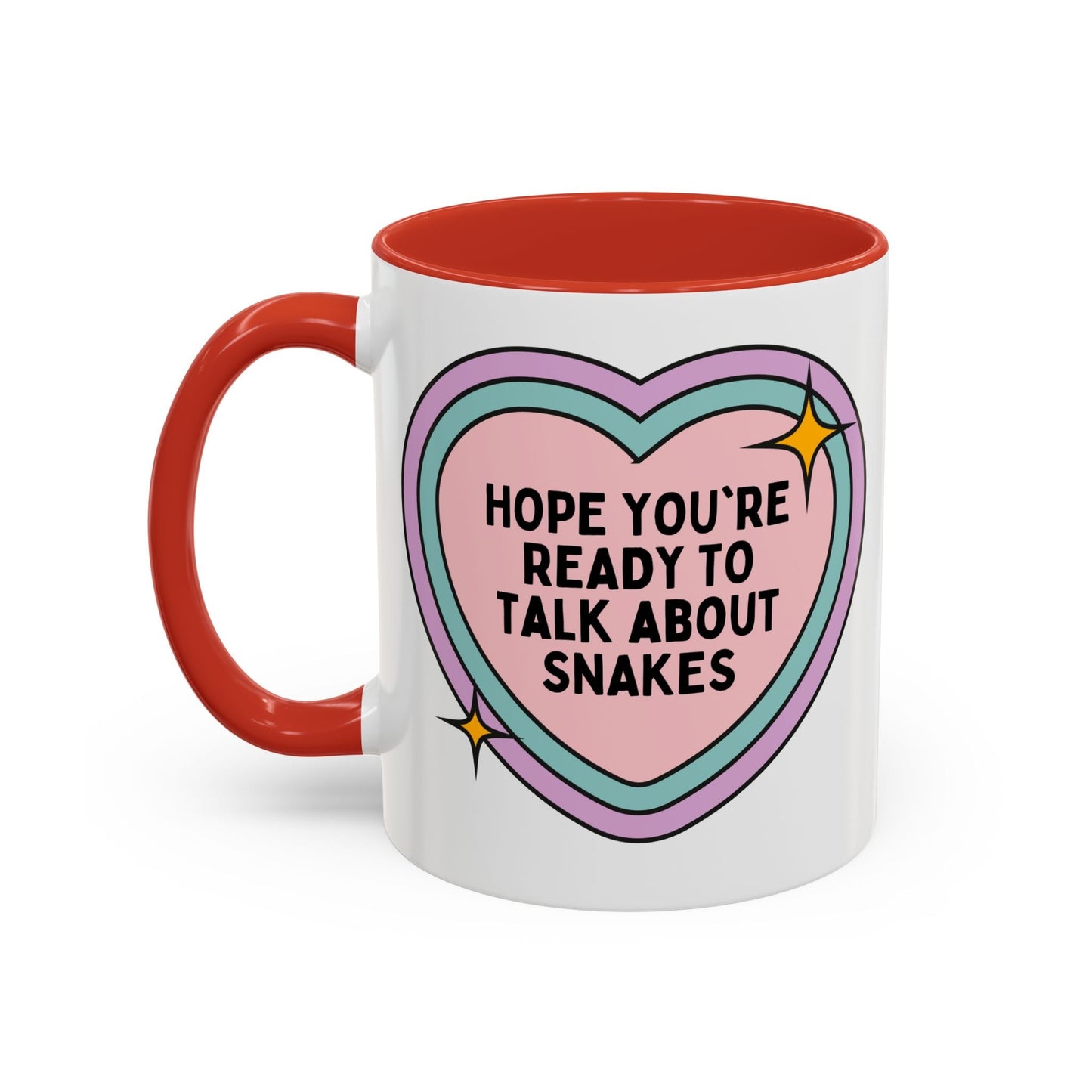 Hope You're Ready to Talk About Snakes Coffee Mug