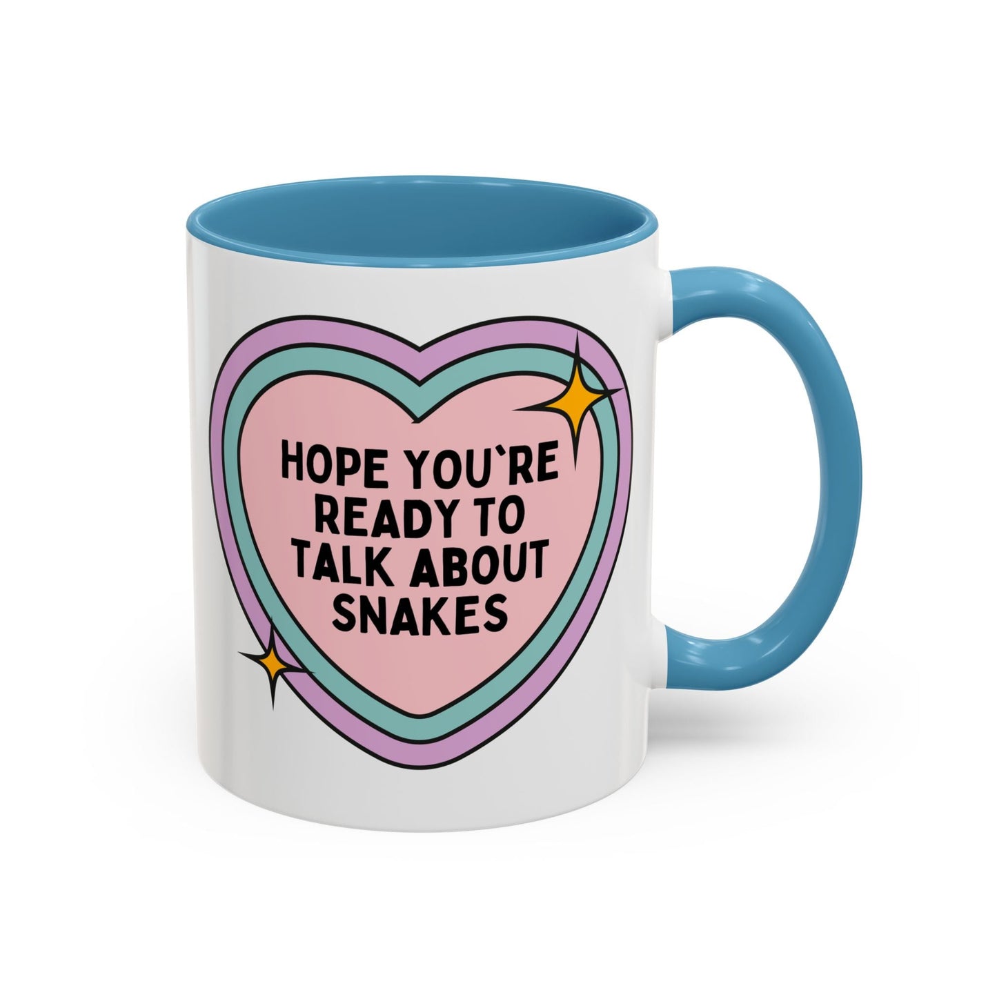 Hope You're Ready to Talk About Snakes Coffee Mug