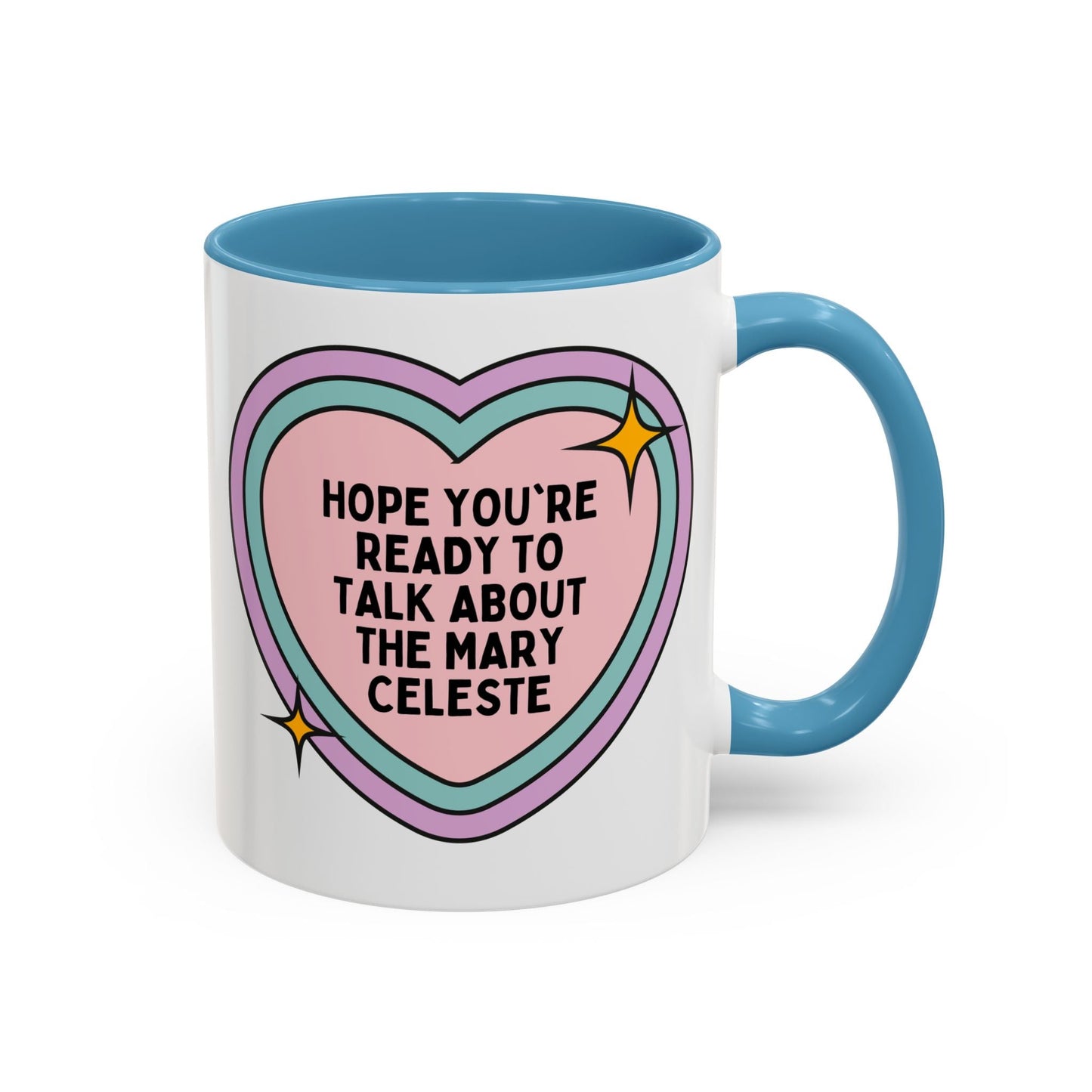 Hope You're Ready to Talk About the Mary Celeste Coffee Mug