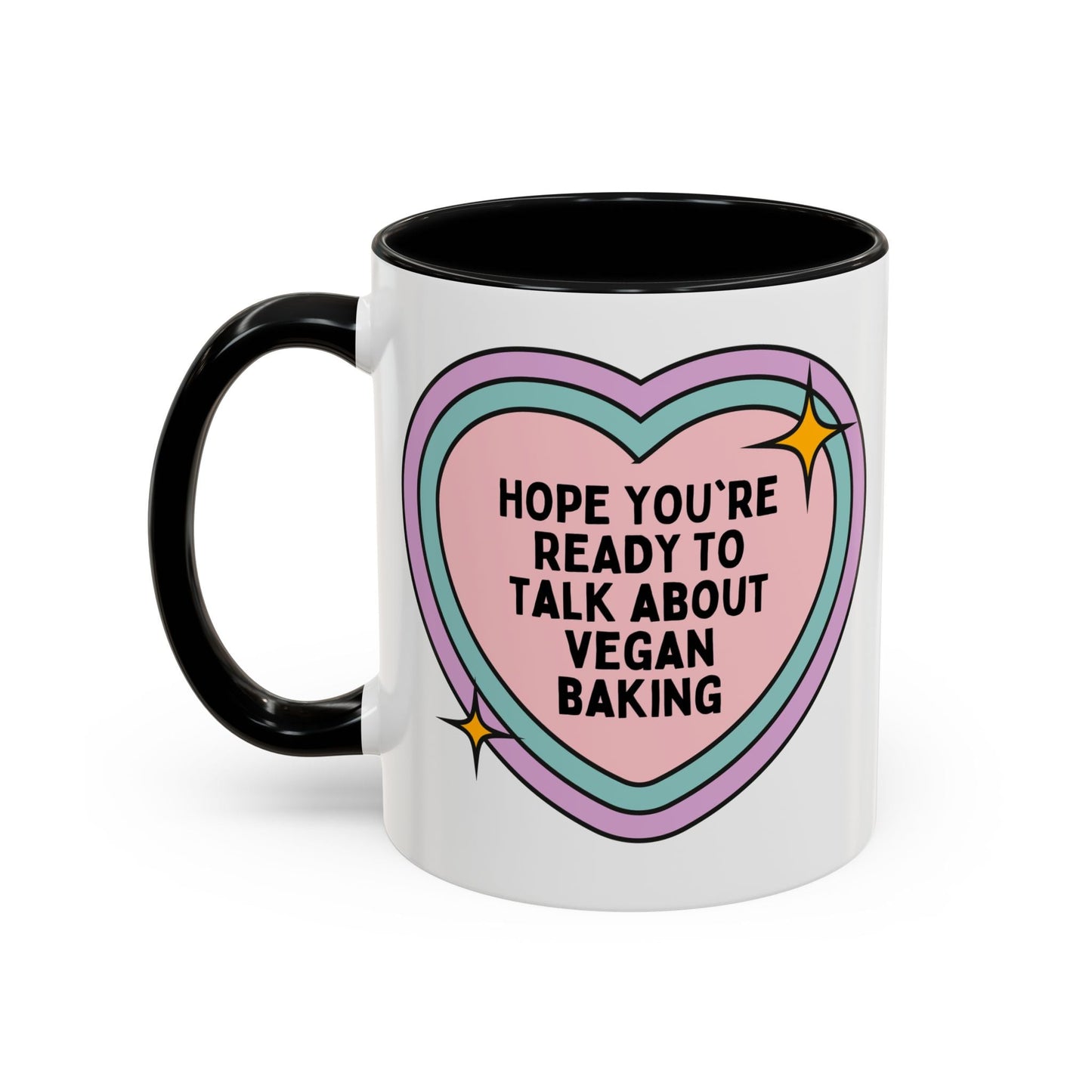 Hope You're Ready to Talk About Vegan Baking Coffee Mug