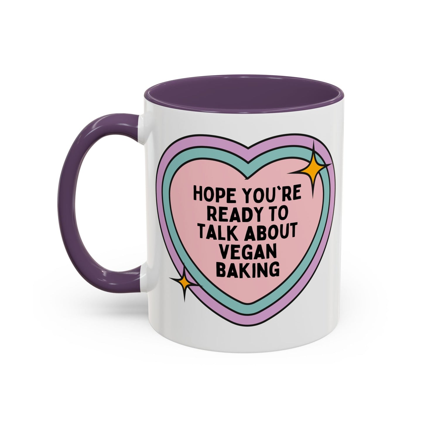 Hope You're Ready to Talk About Vegan Baking Coffee Mug