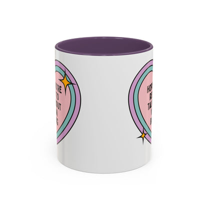 Hope You're Ready to Talk About Vegan Baking Coffee Mug