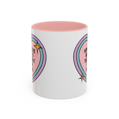 Hope You're Ready to Talk About Vegan Baking Coffee Mug