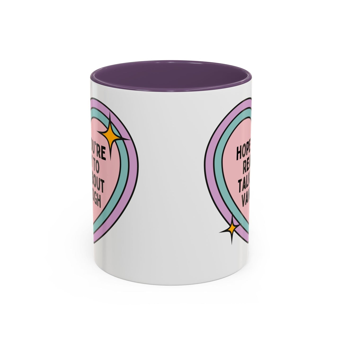 Hope You're Ready to Talk About Vincent Van Gogh Coffee Mug