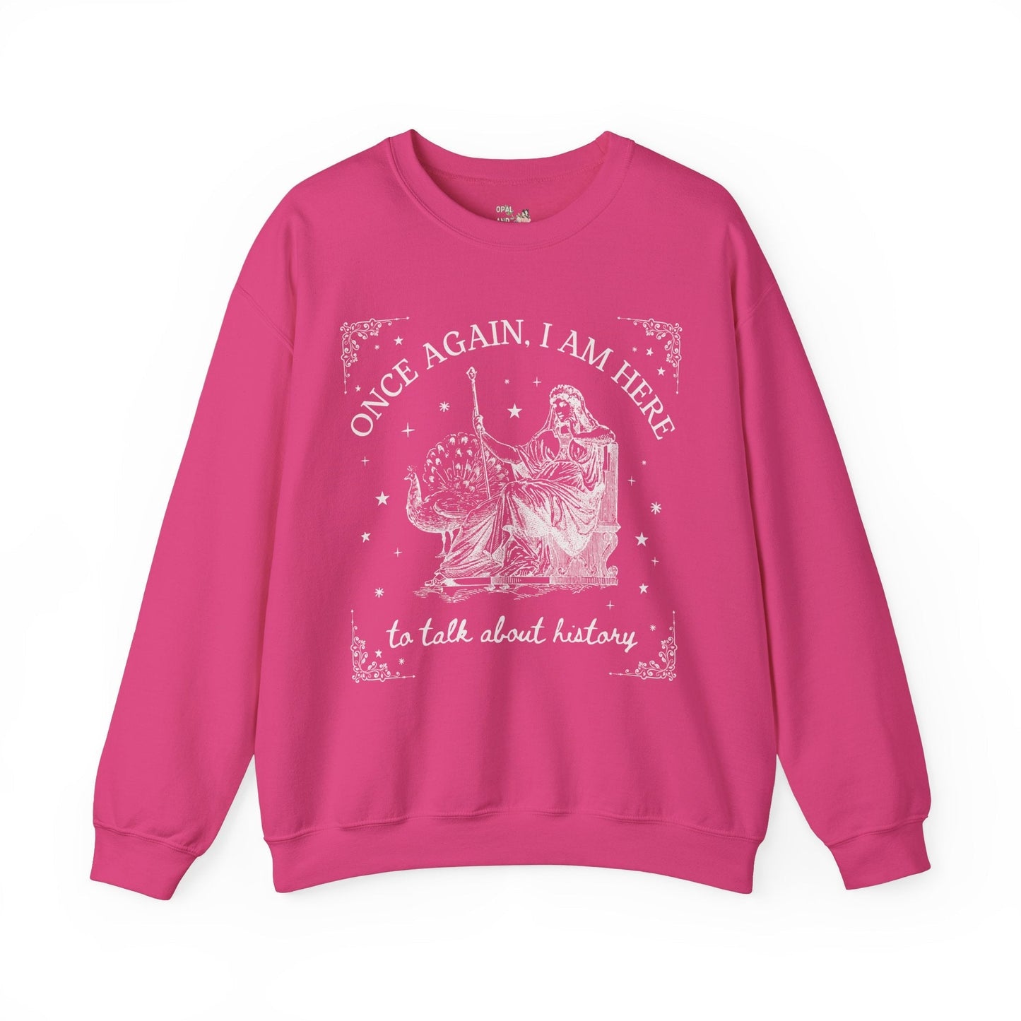 I am Here to Talk About History Crewneck