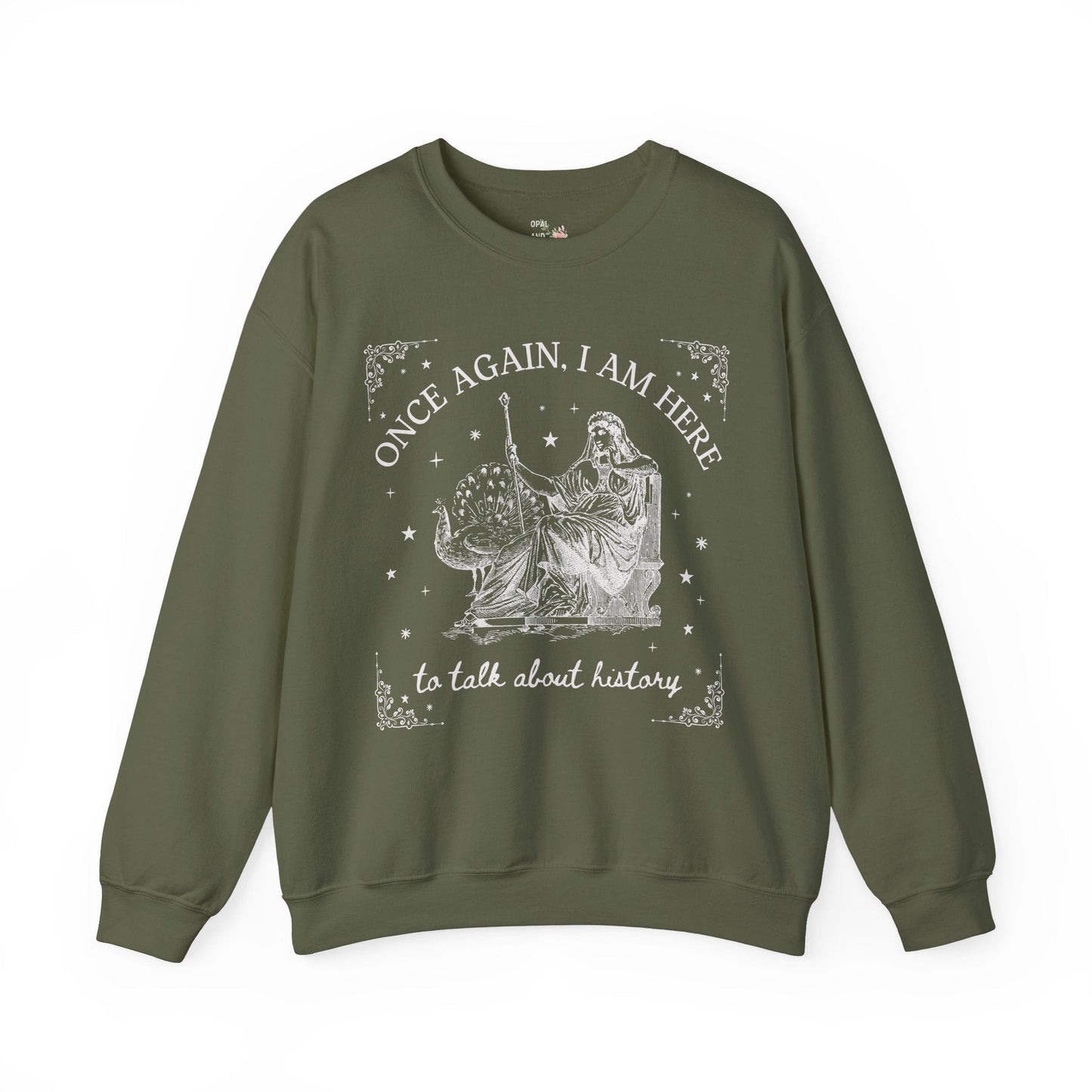 I am Here to Talk About History Crewneck