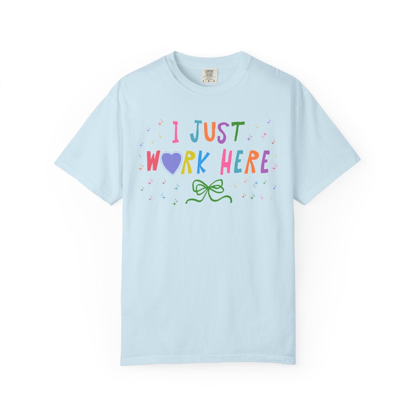 I Just Work Here Funny Co-Worker Tee