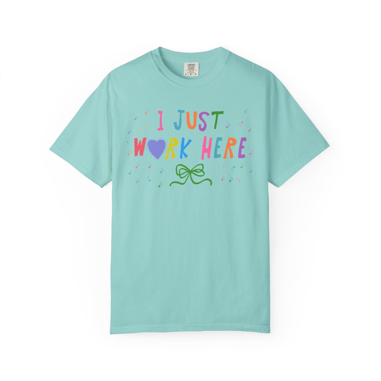 I Just Work Here Funny Co-Worker Tee