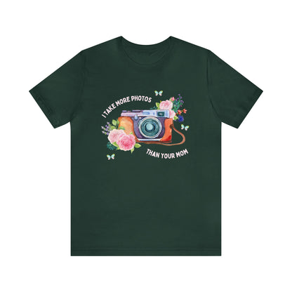 I Take More Photos Than Your Mom | Funny and Cute Floral T-Shirt for Photographer