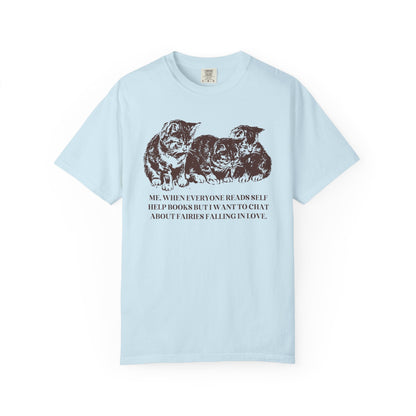 I Want to Chat About Fairies Falling in Love Tee