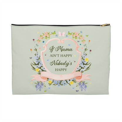 If Mama Ain't Happy: Pouch